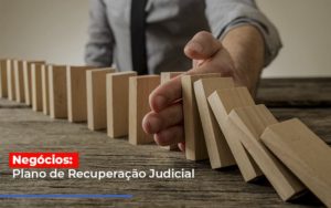 Negocios Plano De Recuperacao Judicial - Revi Soluções Contábeis e Empresariais